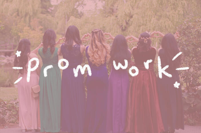 prom work